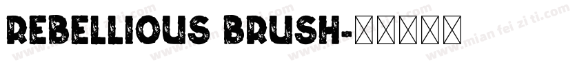 Rebellious Brush字体转换